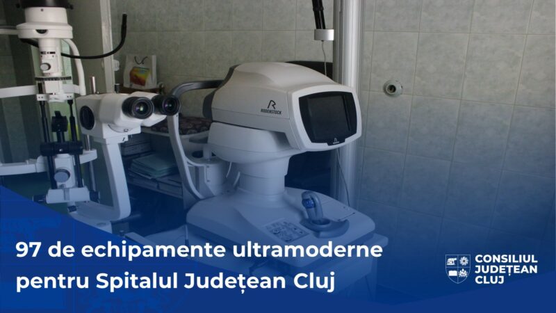 CLUJ | 100 de noi aparaturi medicale ultramoderne pentru Spitalul Județean de Urgență