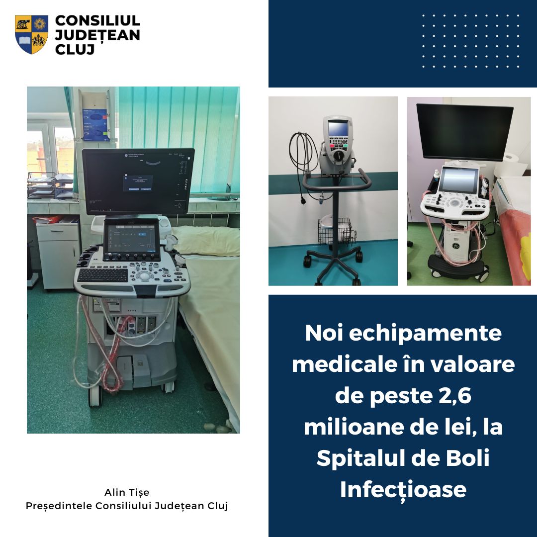 CLUJ | Noi echipamente medicale, în valoare de peste 2,6 milioane de lei, la Spitalul de Boli Infecțioase